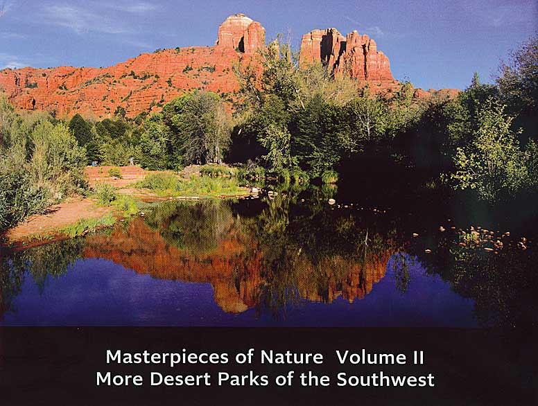 Masterpieces of Nature Volume II: More Desert Parks of the Southwest.